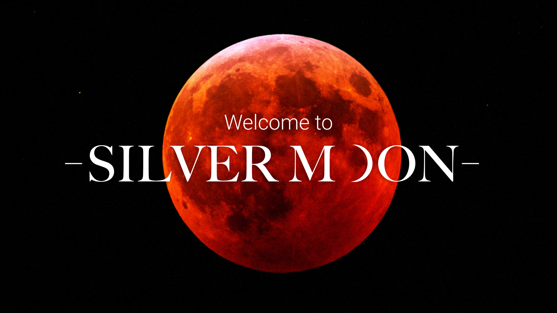 Welcome to Silver Moon